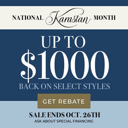 National Karastan Month - Up to $1,000 back on select styles - Get rebate - sale ends oct. 26th. Ask about special financing