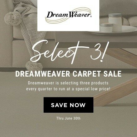 Sale: Dreamweaver Carpet: Select 3! Dreamweaver is selecting three products every quarter to run at a special low price!
